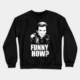 Funny How? Joe Pesci Crewneck Sweatshirt